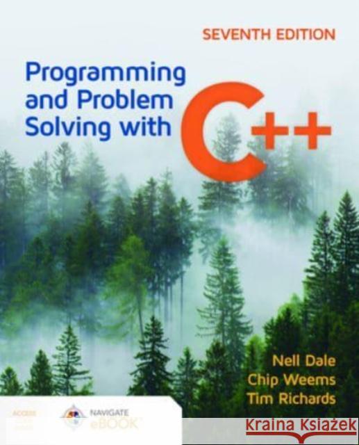 Programming and Problem Solving with C++ Nell Dale Chip Weems Tim Richards 9781284157321 Jones & Bartlett Publishers - książka