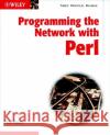 Programming the Network W Perl Barry, Paul 9780471486701 John Wiley & Sons