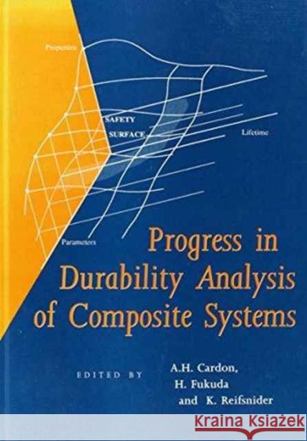 Progress in Durability Analysis of Composite Systems A.H. Cardon H. Fukuda K. Reifsnider 9789054108092 Taylor & Francis - książka