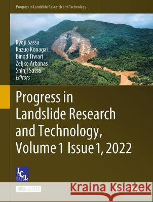 Progress in Landslide Research and Technology, Volume 1 Issue 1, 2022 Kyoji Sassa Kazuo Konagai Binod Tiwari 9783031169007 Springer - książka