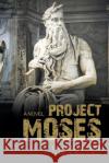 Project Moses David H Brandin 9781663207005 iUniverse