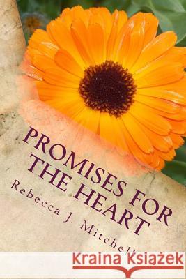 Promises for the Heart Rebecca J. Mitchell 9781482523836 Createspace - książka