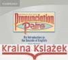 Pronunciation Pairs Audio CDs Ann Baker Sharon Goldstein 9780521678117 Cambridge University Press
