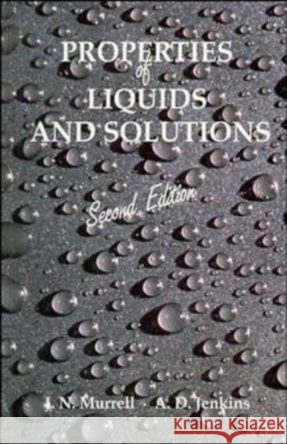 Properties of Liquids and Solutions J. N. Murrell John N. Murrell A. D. Jenkins 9780471944195 John Wiley & Sons - książka