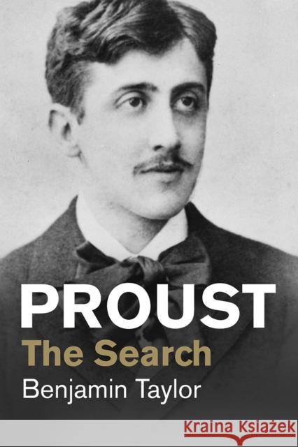 Proust: The Search Benjamin Taylor 9780300224283 Yale University Press - książka