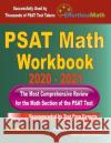 PSAT Math Workbook 2020 - 2021: The Most Comprehensive Review for the PSAT Math Test Reza Nazari 9781646128983 Effortless Math Education