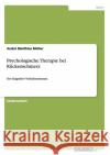 Psychologische Therapie bei Rückenschmerz: Der Kognitive Verhaltensansatz Müller, André Matthias 9783656169307 Grin Verlag
