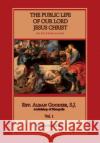 Public Life of Our Lord Jesus Christ, vol. 1 Alban Goodier 9781953746689 Mediatrix Press