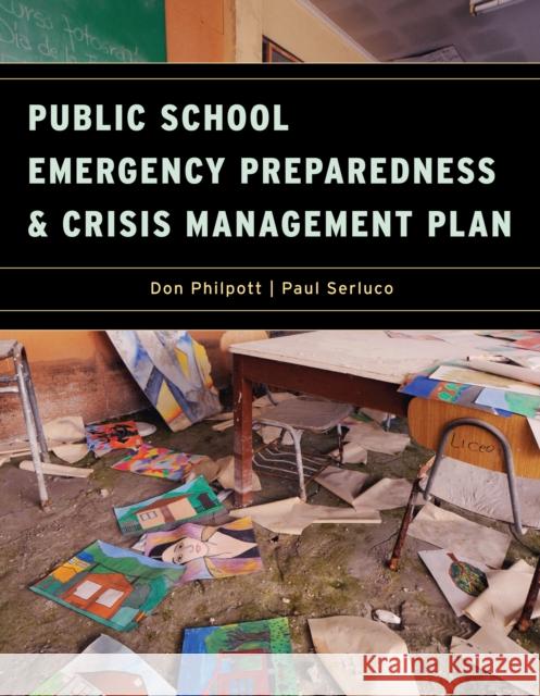 Public School Emergency Preparedness and Crisis Management Plan Don Philpott 9781605906522 Government Institutes - książka