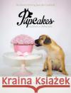 Pupcakes: Honour the Divine Dog Tanya a Arnold Sonya Perks  9780646949390 Tanya a Arnold