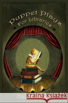 Puppet Plays for Libraries Deanna Baran 9780984325108 Librarian's Aide - książka