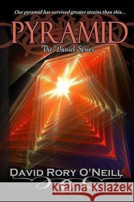 Pyramid: The Daniel Series. David Rory O'Neill 9781480092624 Createspace - książka