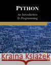 Python: An Introduction to Programming James R. Parker 9781944534653 Mercury Learning & Information