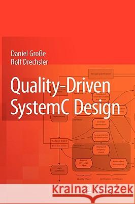 Quality-Driven SystemC Design Daniel Große, Rolf Drechsler 9789048136308 Springer - książka