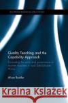 Quality Teaching and the Capability Approach: Evaluating the Work and Governance of Women Teachers in Rural Sub-Saharan Africa Buckler, Alison (The Open University, UK) 9780815356707 