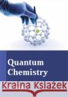 Quantum Chemistry Ivor McGarry 9781635492446 Larsen and Keller Education