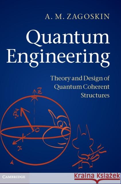 Quantum Engineering Zagoskin, A. M. 9780521113694 Cambridge University Press - książka