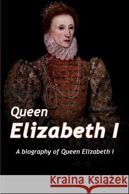 Queen Elizabeth: A Biography of Queen Elizabeth Adam West 9781925989618 Ingram Publishing - książka