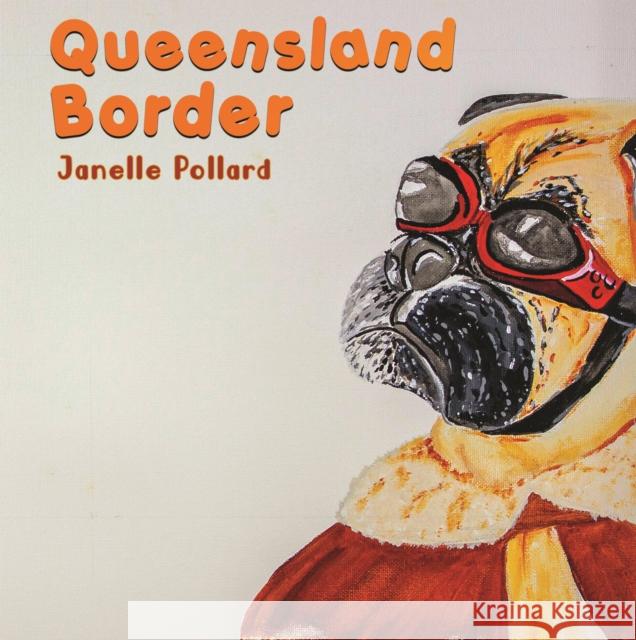 Queensland Border Janelle Pollard 9781528936972 Austin Macauley Publishers - książka