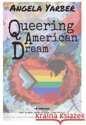Queering the American Dream Angela Yarber 9781955581417 Parson's Porch - książka