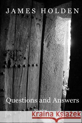Questions and Answers MR James R. Holden 9781491293164 Createspace - książka