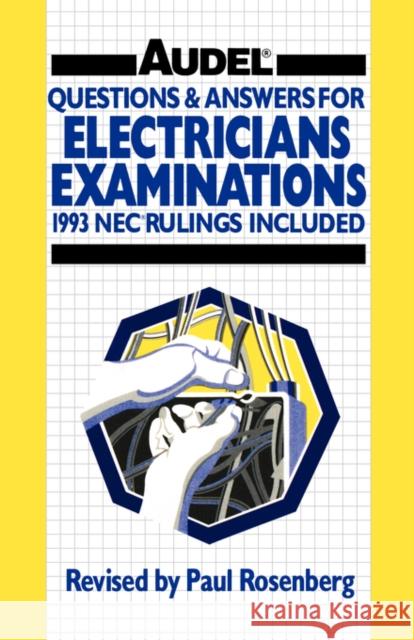 Questions and Answers for Electrician's Examinations: Includes NEC Rulings, 1993 Rosenberg, Paul 9780020777625 T. Audel - książka