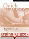 Quick Review of International Law Sherri L. Burr 9781647083892 West Academic