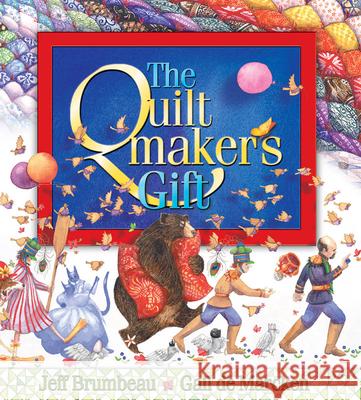 Quiltmaker's Gift Jeff Brumbeau, Gail de Marcken 9780439309103 Scholastic Australia - książka