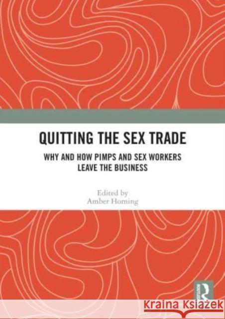 Quitting the Sex Trade  9780367695279 Taylor & Francis Ltd - książka