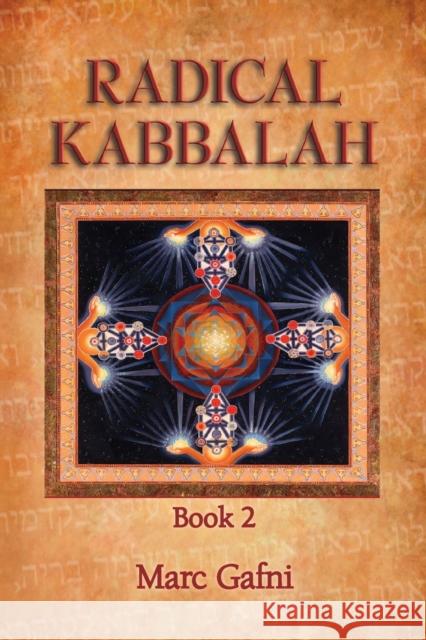 Radical Kabbalah Book 2 Marc Gafni 9781495159138 Integral Publishers - książka
