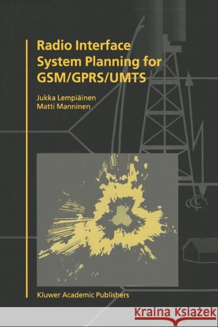 Radio Interface System Planning for Gsm/Gprs/Umts Lempiäinen, Jukka 9781441949141 Not Avail - książka