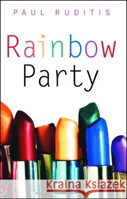 Rainbow Party Paul Ruditis 9781416902355 Simon Pulse - książka