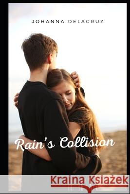 Rain's Collision Johanna Delacruz 9781689435437 Independently Published - książka