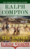 Ralph Compton the Empire Trail Jeff Rovin Ralph Compton 9780593102442 Berkley Books