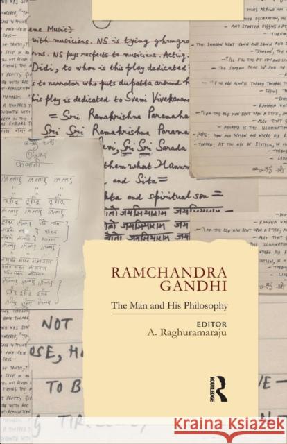 Ramchandra Gandhi: The Man and His Philosophy A. Raghuramaraju   9781138664029 Taylor and Francis - książka