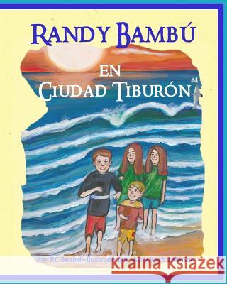 Randy Bambu en Ciudad Tiburon Johnson, Amy Koch 9781530621279 Createspace Independent Publishing Platform - książka