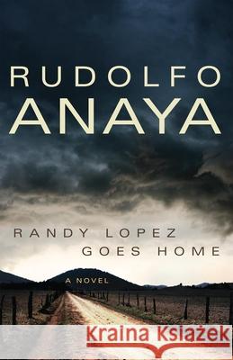Randy Lopez Goes Home, 9 Anaya, Rudolfo 9780806144573 University of Oklahoma Press - książka