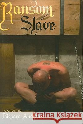 Ransom Slave Richard Andrews (University of Leeds) 9781934625842 Nazca Plains Corporation - książka
