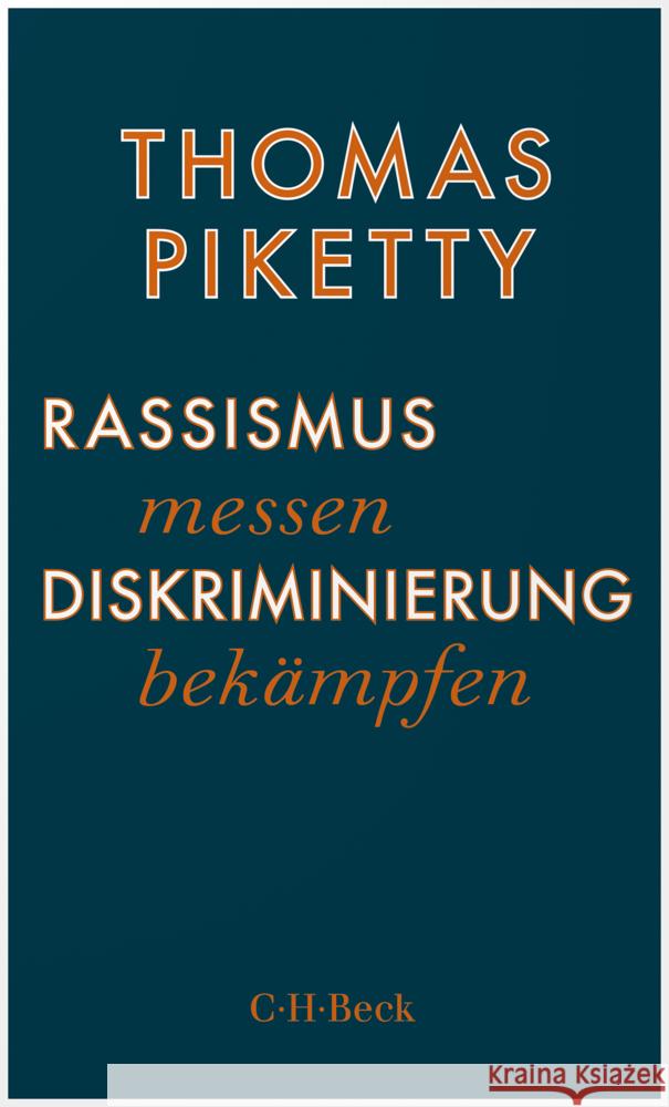 Rassismus messen, Diskriminierung bekämpfen Piketty, Thomas 9783406788758 Beck - książka
