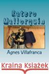Ratero Mallorquin: Ein Mittelmeerhund in Deutschland Agnes De Villafranca 9783000542503 Agentur Fur Buchmarkstandards