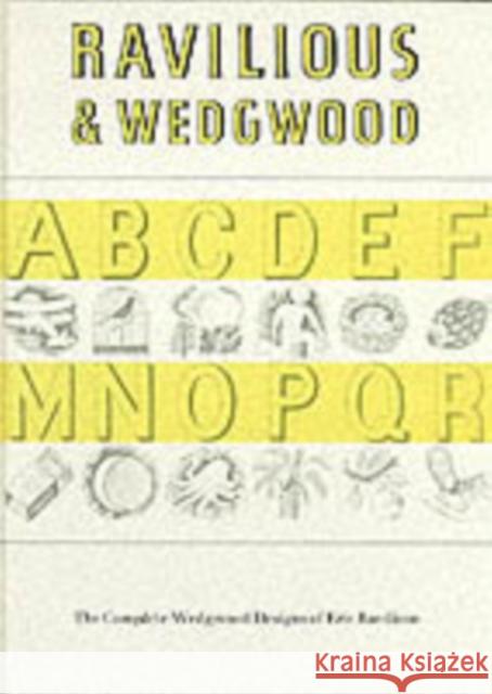 Ravilious and Wedgwood: The Complete Wedgwood Designs of Eric Ravilious Eric William Ravilious, Robert Harling 9780903685382 Richard Dennis - książka
