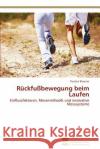 Rückfußbewegung beim Laufen Brauner Torsten 9783838128849 S Dwestdeutscher Verlag F R Hochschulschrifte