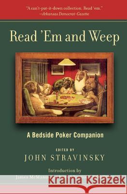 Read 'em and Weep: A Bedside Poker Companion John Stravinsky 9780060559595 Harper Perennial - książka