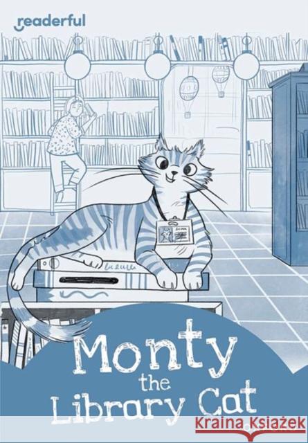 Readerful Rise: Oxford Reading Level 8: Monty the Library Cat Gregory 9781382043625 OUP OXFORD - książka