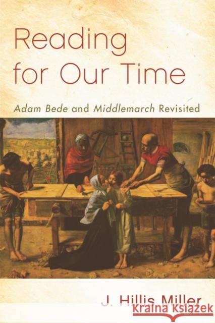 Reading for Our Time: 'Adam Bede' and 'Middlemarch' Revisited Miller 9780748646692 Edinburgh University Press - książka