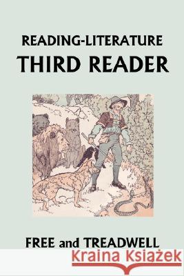 READING-LITERATURE Third Reader (Yesterday's Classics) Harriette Taylor Treadwell Margaret Free Frederick Richardson 9781599152677 Yesterday's Classics - książka