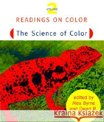 Readings on Color, Volume 2: The Science of Color Byrne, Alex 9780262522311 Bradford Book - książka