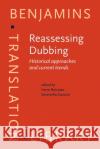 Reassessing Dubbing  9789027203465 John Benjamins Publishing Co