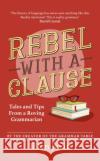 Rebel with a Clause: Tales and Tips from a Roving Grammarian Ellen Jovin 9781529360882 John Murray Press