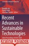 Recent Advances in Sustainable Technologies: Select Proceedings of Icast 2020 Kanishka Jha Piyush Gulati Uma Kant Tripathi 9789811609756 Springer